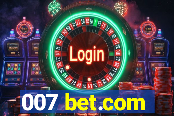 007 bet.com